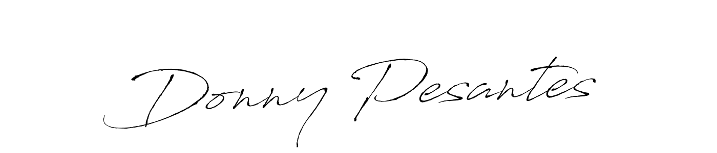 Donny Pesantes stylish signature style. Best Handwritten Sign (Antro_Vectra) for my name. Handwritten Signature Collection Ideas for my name Donny Pesantes. Donny Pesantes signature style 6 images and pictures png