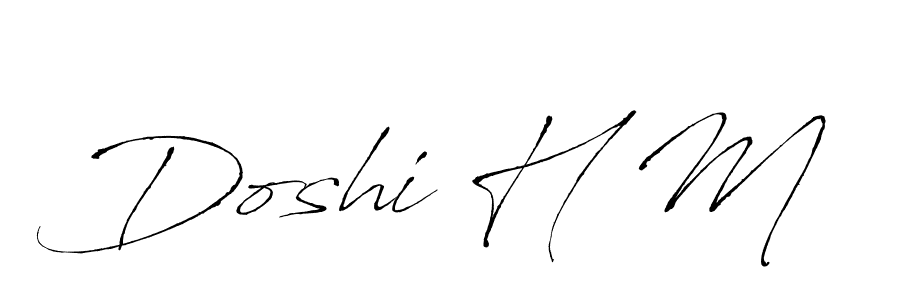 Use a signature maker to create a handwritten signature online. With this signature software, you can design (Antro_Vectra) your own signature for name Doshi H M. Doshi H M signature style 6 images and pictures png