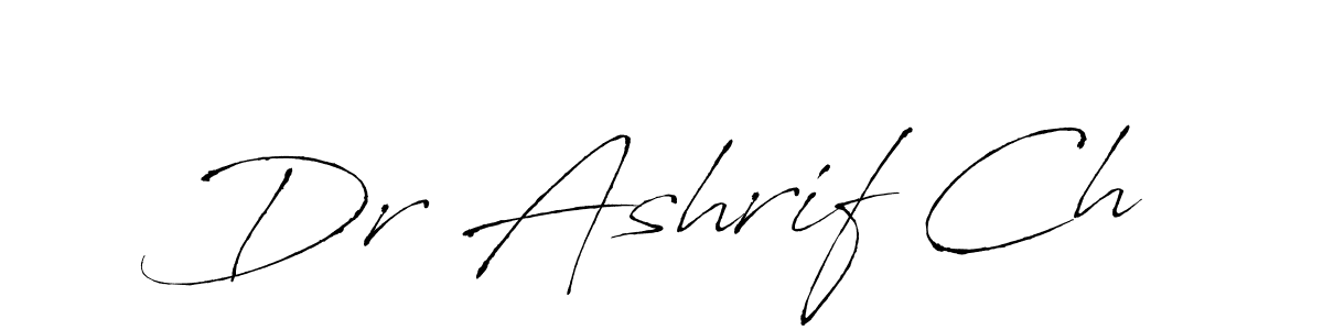 Create a beautiful signature design for name Dr Ashrif Ch. With this signature (Antro_Vectra) fonts, you can make a handwritten signature for free. Dr Ashrif Ch signature style 6 images and pictures png