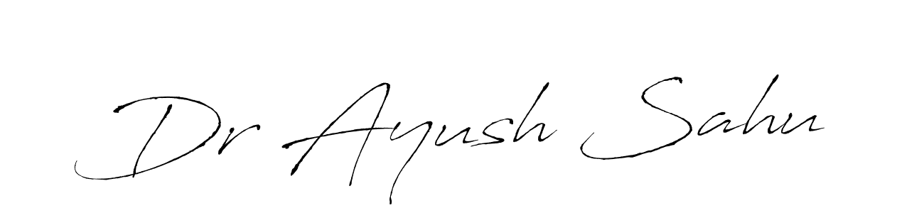 How to make Dr Ayush Sahu signature? Antro_Vectra is a professional autograph style. Create handwritten signature for Dr Ayush Sahu name. Dr Ayush Sahu signature style 6 images and pictures png