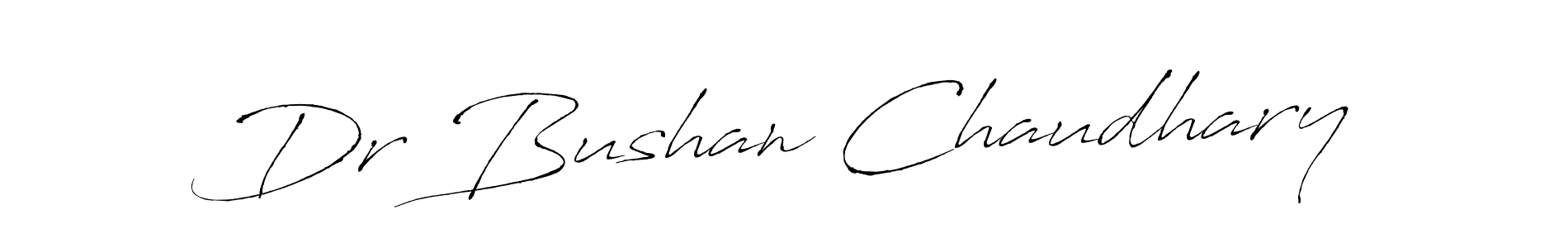 Design your own signature with our free online signature maker. With this signature software, you can create a handwritten (Antro_Vectra) signature for name Dr Bushan Chaudhary. Dr Bushan Chaudhary signature style 6 images and pictures png