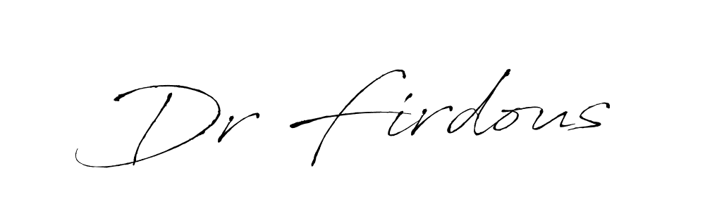 Dr Firdous stylish signature style. Best Handwritten Sign (Antro_Vectra) for my name. Handwritten Signature Collection Ideas for my name Dr Firdous. Dr Firdous signature style 6 images and pictures png
