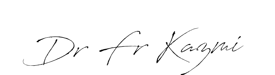 Make a beautiful signature design for name Dr Fr Kazmi. With this signature (Antro_Vectra) style, you can create a handwritten signature for free. Dr Fr Kazmi signature style 6 images and pictures png