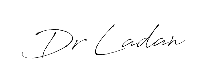 How to make Dr Ladan  name signature. Use Antro_Vectra style for creating short signs online. This is the latest handwritten sign. Dr Ladan  signature style 6 images and pictures png