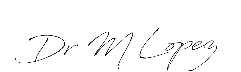 Use a signature maker to create a handwritten signature online. With this signature software, you can design (Antro_Vectra) your own signature for name Dr M Lopez. Dr M Lopez signature style 6 images and pictures png