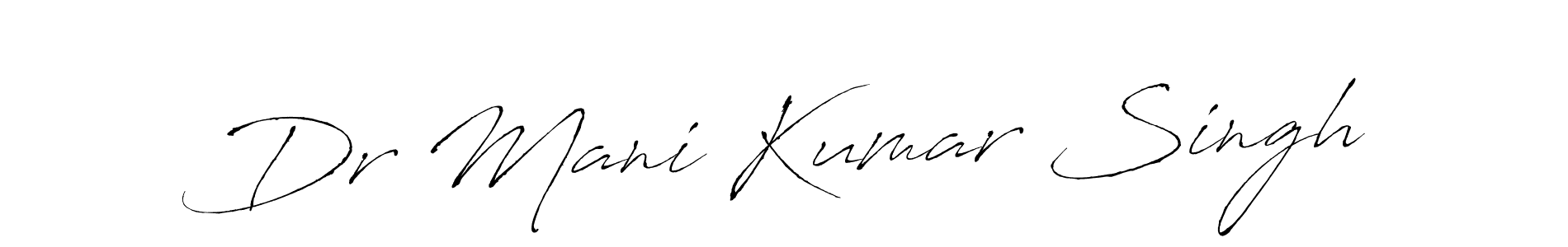 Also we have Dr Mani Kumar Singh name is the best signature style. Create professional handwritten signature collection using Antro_Vectra autograph style. Dr Mani Kumar Singh signature style 6 images and pictures png