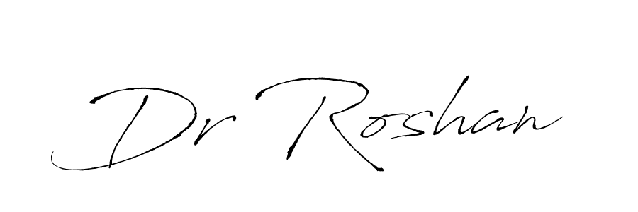 Use a signature maker to create a handwritten signature online. With this signature software, you can design (Antro_Vectra) your own signature for name Dr Roshan. Dr Roshan signature style 6 images and pictures png