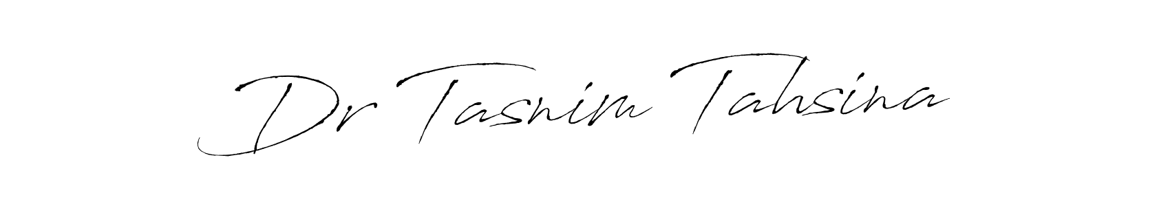 Make a short Dr Tasnim Tahsina signature style. Manage your documents anywhere anytime using Antro_Vectra. Create and add eSignatures, submit forms, share and send files easily. Dr Tasnim Tahsina signature style 6 images and pictures png