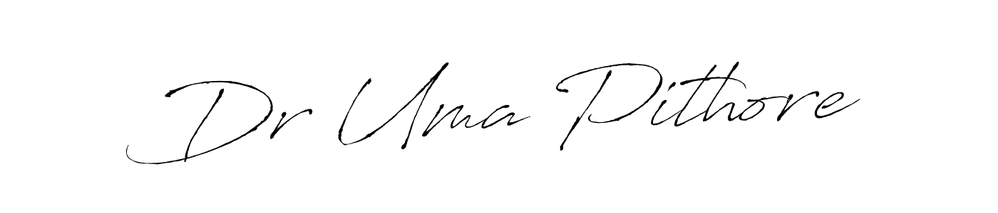 Make a beautiful signature design for name Dr Uma Pithore. With this signature (Antro_Vectra) style, you can create a handwritten signature for free. Dr Uma Pithore signature style 6 images and pictures png