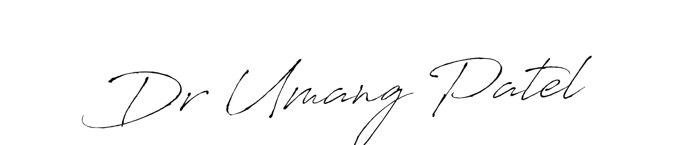 Make a short Dr Umang Patel signature style. Manage your documents anywhere anytime using Antro_Vectra. Create and add eSignatures, submit forms, share and send files easily. Dr Umang Patel signature style 6 images and pictures png