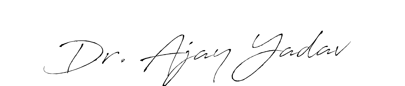 How to make Dr. Ajay Yadav signature? Antro_Vectra is a professional autograph style. Create handwritten signature for Dr. Ajay Yadav name. Dr. Ajay Yadav signature style 6 images and pictures png