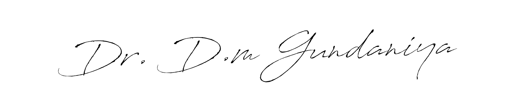 Make a beautiful signature design for name Dr. D.m Gundaniya. With this signature (Antro_Vectra) style, you can create a handwritten signature for free. Dr. D.m Gundaniya signature style 6 images and pictures png