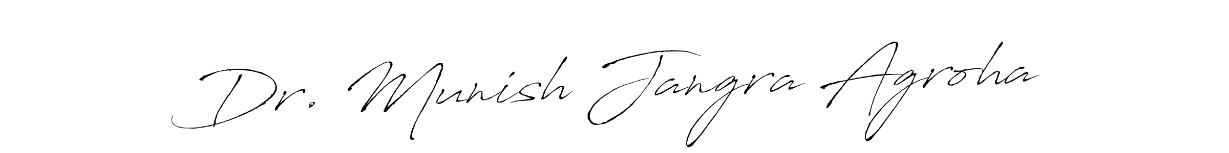 Create a beautiful signature design for name Dr. Munish Jangra Agroha. With this signature (Antro_Vectra) fonts, you can make a handwritten signature for free. Dr. Munish Jangra Agroha signature style 6 images and pictures png