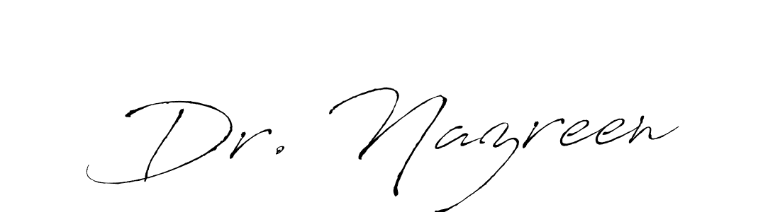 Make a short Dr. Nazreen signature style. Manage your documents anywhere anytime using Antro_Vectra. Create and add eSignatures, submit forms, share and send files easily. Dr. Nazreen signature style 6 images and pictures png