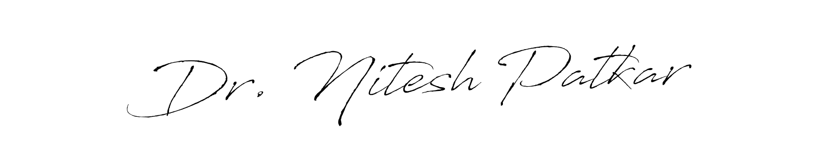Also You can easily find your signature by using the search form. We will create Dr. Nitesh Patkar name handwritten signature images for you free of cost using Antro_Vectra sign style. Dr. Nitesh Patkar signature style 6 images and pictures png