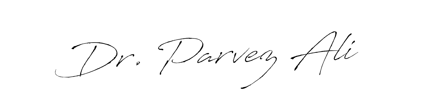 You should practise on your own different ways (Antro_Vectra) to write your name (Dr. Parvez Ali) in signature. don't let someone else do it for you. Dr. Parvez Ali signature style 6 images and pictures png