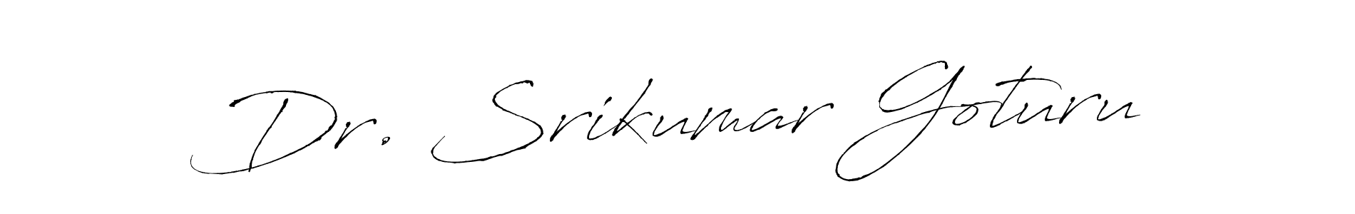 Design your own signature with our free online signature maker. With this signature software, you can create a handwritten (Antro_Vectra) signature for name Dr. Srikumar Goturu. Dr. Srikumar Goturu signature style 6 images and pictures png