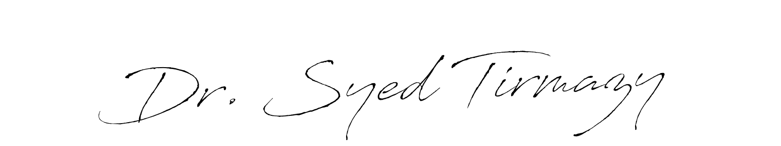 It looks lik you need a new signature style for name Dr. Syed Tirmazy. Design unique handwritten (Antro_Vectra) signature with our free signature maker in just a few clicks. Dr. Syed Tirmazy signature style 6 images and pictures png