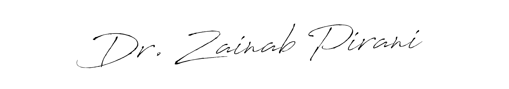 Use a signature maker to create a handwritten signature online. With this signature software, you can design (Antro_Vectra) your own signature for name Dr. Zainab Pirani. Dr. Zainab Pirani signature style 6 images and pictures png