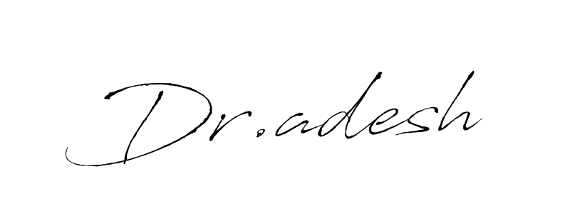 How to make Dr.adesh name signature. Use Antro_Vectra style for creating short signs online. This is the latest handwritten sign. Dr.adesh signature style 6 images and pictures png