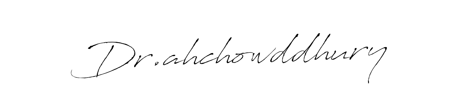 You should practise on your own different ways (Antro_Vectra) to write your name (Dr.ahchowddhury) in signature. don't let someone else do it for you. Dr.ahchowddhury signature style 6 images and pictures png