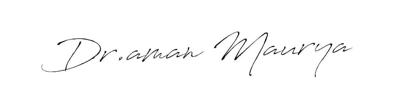 Create a beautiful signature design for name Dr.aman Maurya. With this signature (Antro_Vectra) fonts, you can make a handwritten signature for free. Dr.aman Maurya signature style 6 images and pictures png