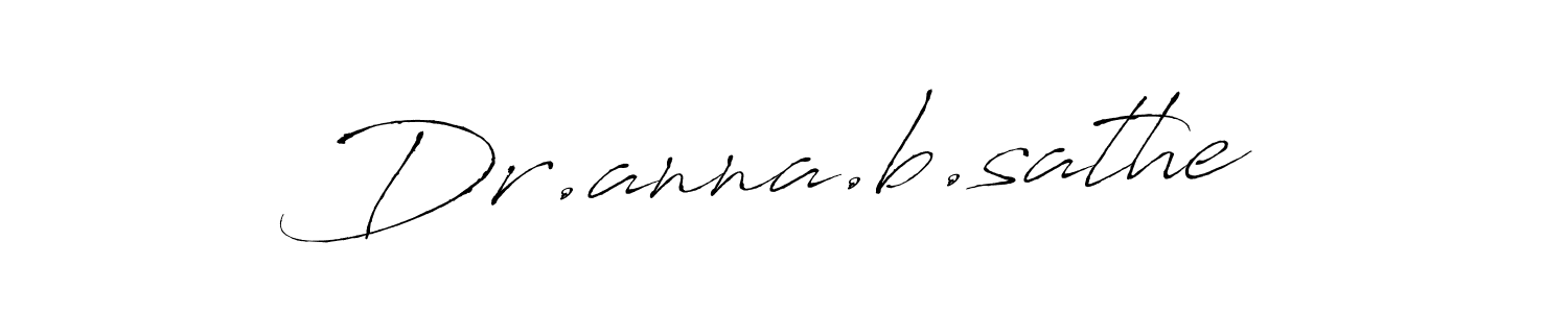 Create a beautiful signature design for name Dr.anna.b.sathe. With this signature (Antro_Vectra) fonts, you can make a handwritten signature for free. Dr.anna.b.sathe signature style 6 images and pictures png