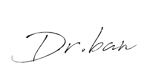 Make a beautiful signature design for name Dr.ban. With this signature (Antro_Vectra) style, you can create a handwritten signature for free. Dr.ban signature style 6 images and pictures png