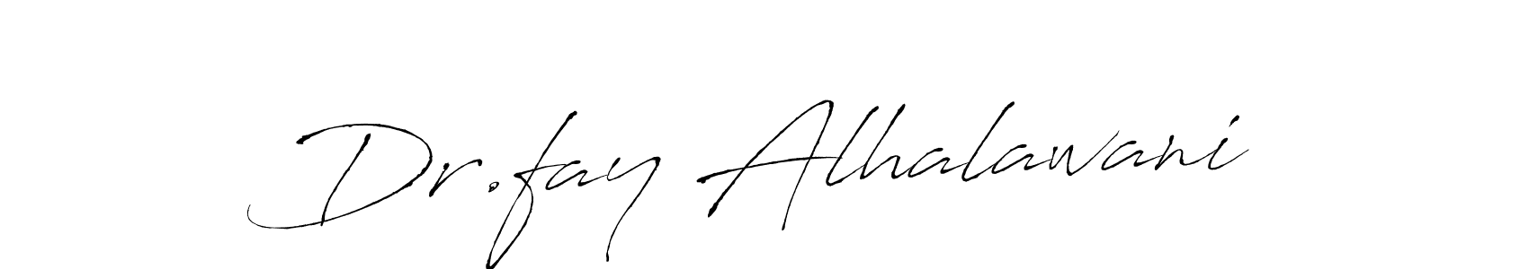 Make a beautiful signature design for name Dr.fay Alhalawani. With this signature (Antro_Vectra) style, you can create a handwritten signature for free. Dr.fay Alhalawani signature style 6 images and pictures png