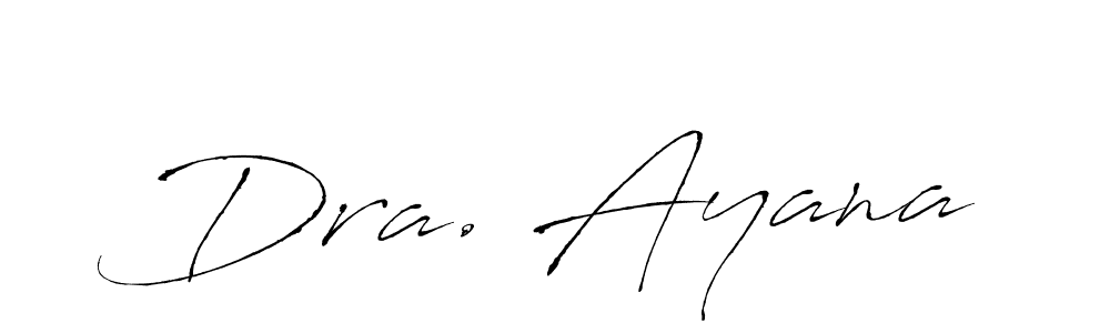 Create a beautiful signature design for name Dra. Ayana. With this signature (Antro_Vectra) fonts, you can make a handwritten signature for free. Dra. Ayana signature style 6 images and pictures png