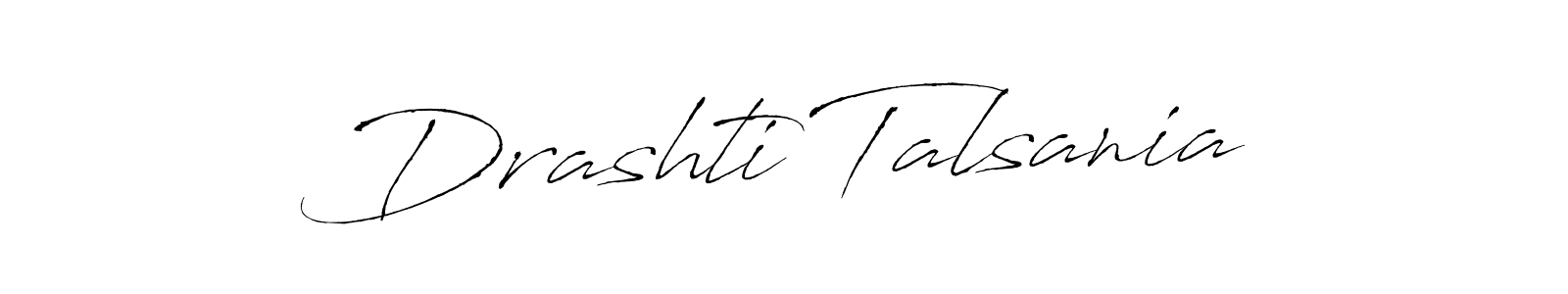 Create a beautiful signature design for name Drashti Talsania. With this signature (Antro_Vectra) fonts, you can make a handwritten signature for free. Drashti Talsania signature style 6 images and pictures png