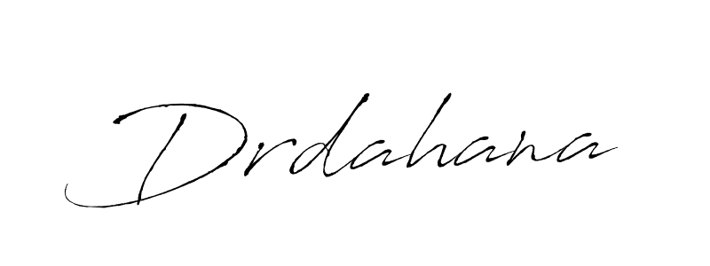 Create a beautiful signature design for name Drdahana. With this signature (Antro_Vectra) fonts, you can make a handwritten signature for free. Drdahana signature style 6 images and pictures png