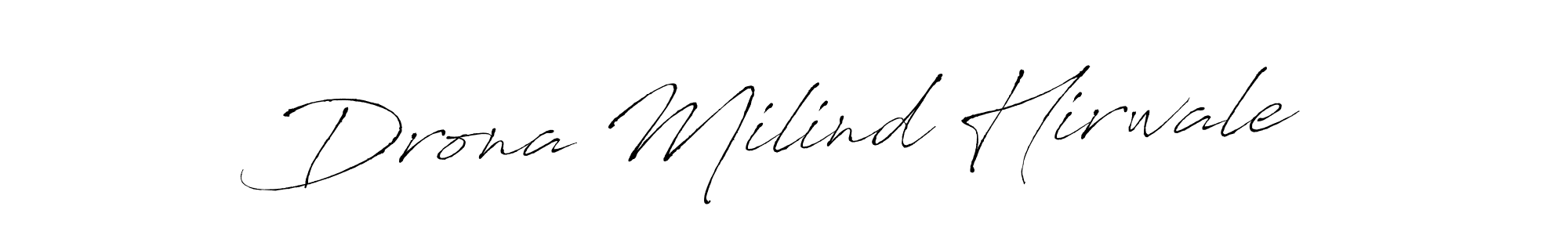 Drona Milind Hirwale stylish signature style. Best Handwritten Sign (Antro_Vectra) for my name. Handwritten Signature Collection Ideas for my name Drona Milind Hirwale. Drona Milind Hirwale signature style 6 images and pictures png