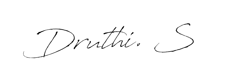 Create a beautiful signature design for name Druthi. S. With this signature (Antro_Vectra) fonts, you can make a handwritten signature for free. Druthi. S signature style 6 images and pictures png