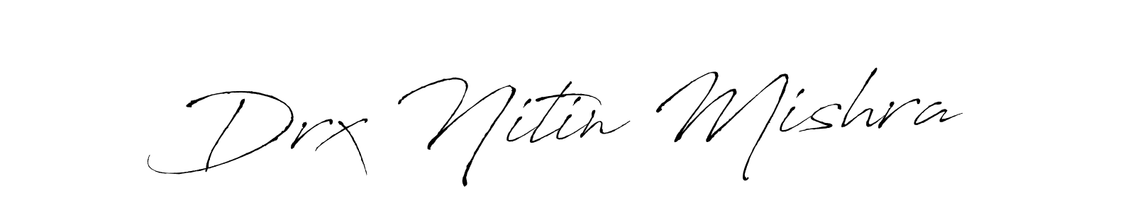 Use a signature maker to create a handwritten signature online. With this signature software, you can design (Antro_Vectra) your own signature for name Drx Nitin Mishra. Drx Nitin Mishra signature style 6 images and pictures png