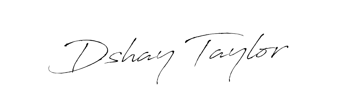 Make a beautiful signature design for name Dshay Taylor. Use this online signature maker to create a handwritten signature for free. Dshay Taylor signature style 6 images and pictures png