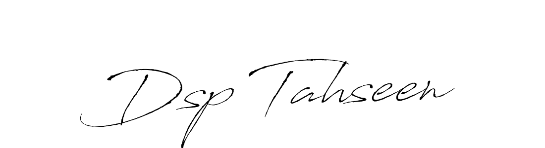 Make a beautiful signature design for name Dsp Tahseen. With this signature (Antro_Vectra) style, you can create a handwritten signature for free. Dsp Tahseen signature style 6 images and pictures png