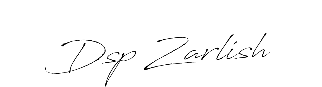 How to make Dsp Zarlish signature? Antro_Vectra is a professional autograph style. Create handwritten signature for Dsp Zarlish name. Dsp Zarlish signature style 6 images and pictures png