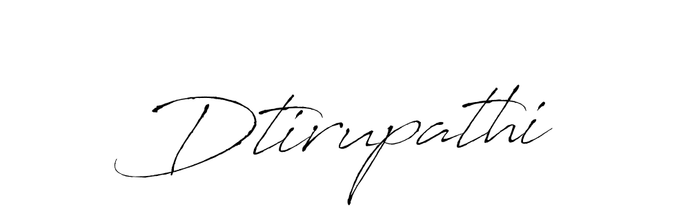 Use a signature maker to create a handwritten signature online. With this signature software, you can design (Antro_Vectra) your own signature for name Dtirupathi. Dtirupathi signature style 6 images and pictures png