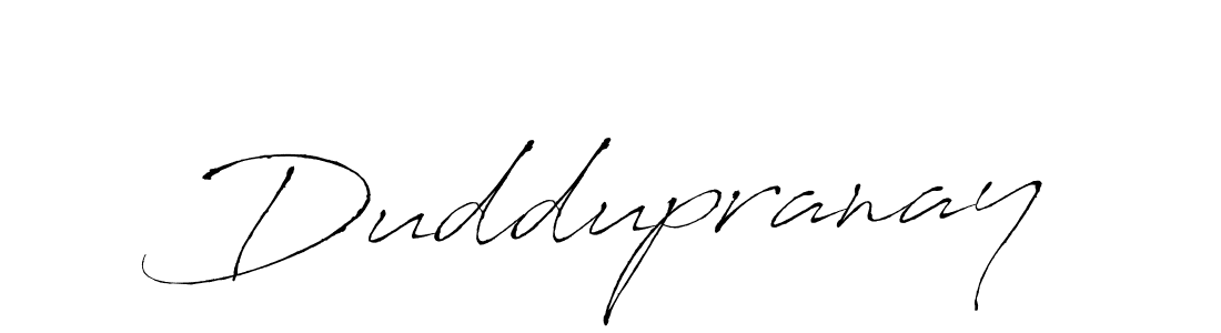 Also we have Duddupranay name is the best signature style. Create professional handwritten signature collection using Antro_Vectra autograph style. Duddupranay signature style 6 images and pictures png