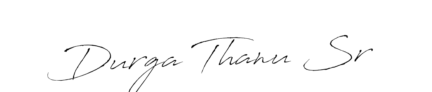 Create a beautiful signature design for name Durga Thanu Sr. With this signature (Antro_Vectra) fonts, you can make a handwritten signature for free. Durga Thanu Sr signature style 6 images and pictures png