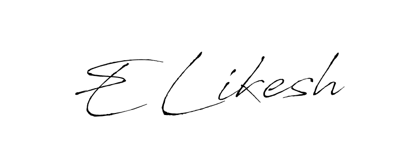 Use a signature maker to create a handwritten signature online. With this signature software, you can design (Antro_Vectra) your own signature for name E Likesh. E Likesh signature style 6 images and pictures png