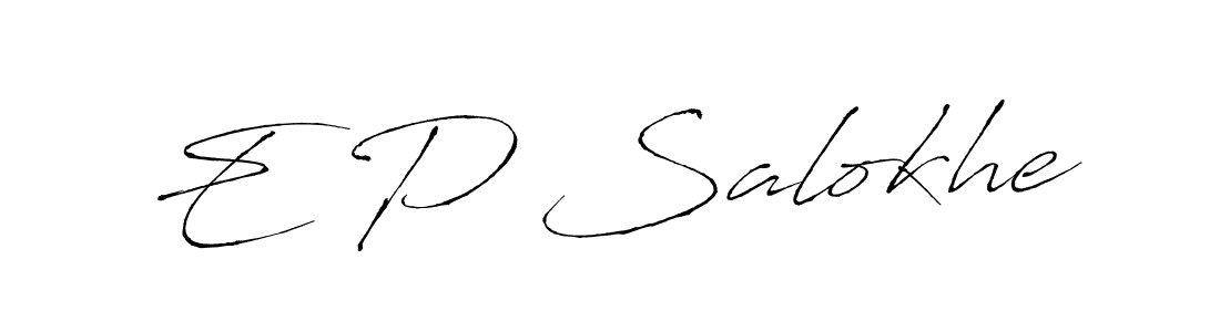It looks lik you need a new signature style for name E P Salokhe. Design unique handwritten (Antro_Vectra) signature with our free signature maker in just a few clicks. E P Salokhe signature style 6 images and pictures png
