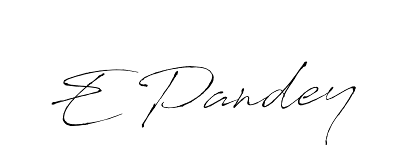 Make a beautiful signature design for name E Pandey. With this signature (Antro_Vectra) style, you can create a handwritten signature for free. E Pandey signature style 6 images and pictures png