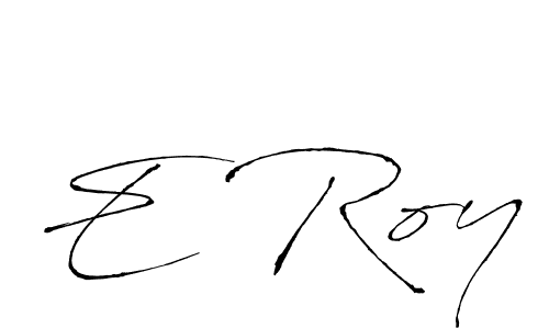 How to make E Roy name signature. Use Antro_Vectra style for creating short signs online. This is the latest handwritten sign. E Roy signature style 6 images and pictures png
