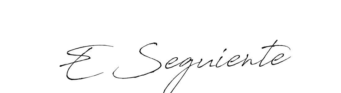How to make E Seguiente signature? Antro_Vectra is a professional autograph style. Create handwritten signature for E Seguiente name. E Seguiente signature style 6 images and pictures png