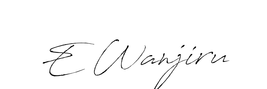 How to make E Wanjiru signature? Antro_Vectra is a professional autograph style. Create handwritten signature for E Wanjiru name. E Wanjiru signature style 6 images and pictures png