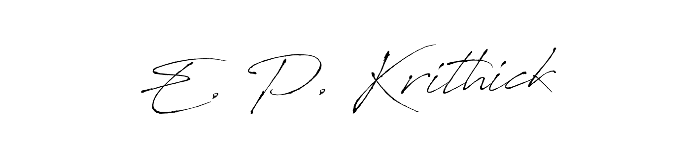 Antro_Vectra is a professional signature style that is perfect for those who want to add a touch of class to their signature. It is also a great choice for those who want to make their signature more unique. Get E. P. Krithick name to fancy signature for free. E. P. Krithick signature style 6 images and pictures png