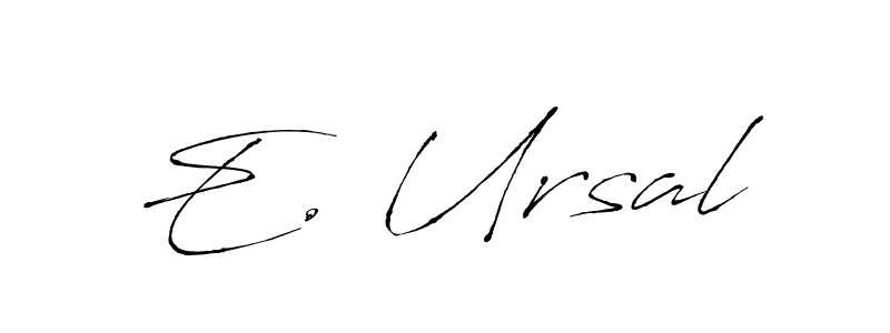 Design your own signature with our free online signature maker. With this signature software, you can create a handwritten (Antro_Vectra) signature for name E. Ursal. E. Ursal signature style 6 images and pictures png