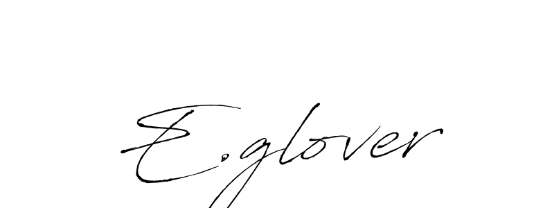 Create a beautiful signature design for name E.glover. With this signature (Antro_Vectra) fonts, you can make a handwritten signature for free. E.glover signature style 6 images and pictures png